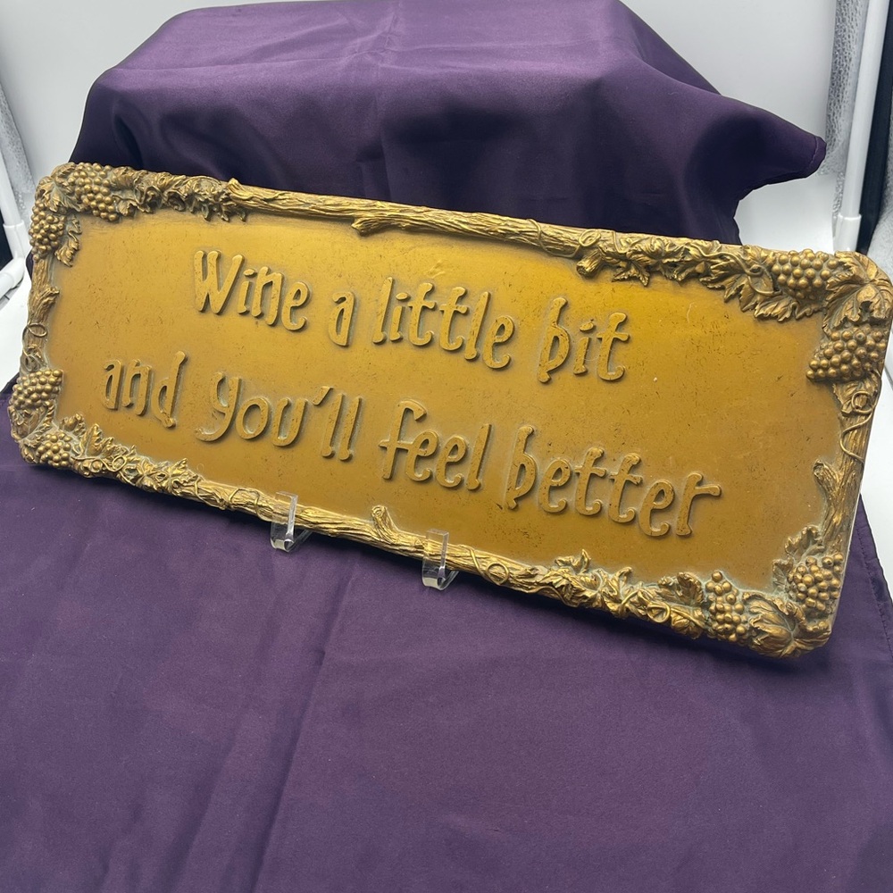 VTG Resin Antique Gold Wall Plaque: “Wine A Little Bit and You'll Feel Better”